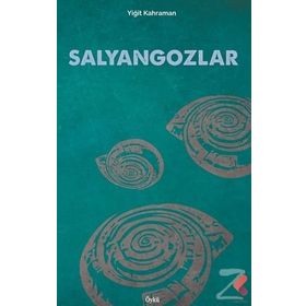 Salyangozlar - Yiğit Kahraman