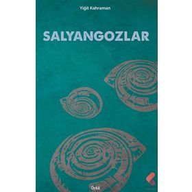 Salyangozlar - Yiğit Kahraman