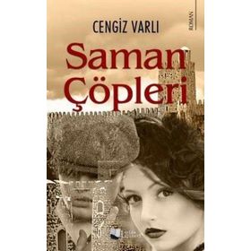 Saman Çöpleri - Cengiz Varlı - Karina Yayınevi