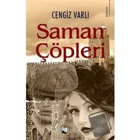 Saman Çöpleri - Cengiz Varlı - Karina Yayınevi