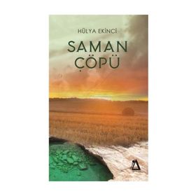 Saman Çöpü - Hülya Ekinci