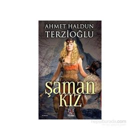 Şaman Kız - Ahmet Haldun Terzioğlu