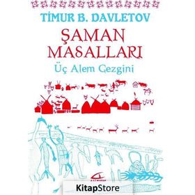 Şaman Masalları - Timur B. Davletov