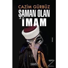 Şaman Olan İmam - Cazim Gürbüz