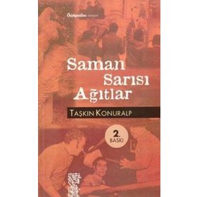 SAMAN SARISI AĞITLAR - TAŞKIN KONURALP