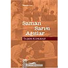 SAMAN SARISI AĞITLAR - TAŞKIN KONURALP