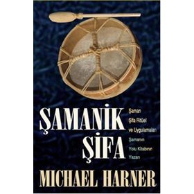 Şamanik Şifa - Michael Harner
