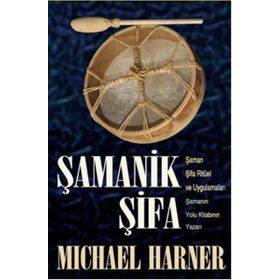 Şamanik Şifa - Michael Harner