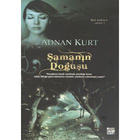 Şamanın Doğuşu - Adnan Kurt