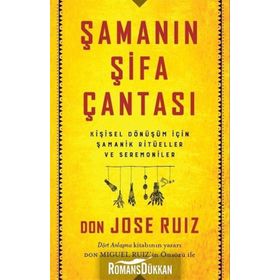 Şamanın Şifa Çantası - Don Jose Ruiz