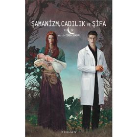 Şamanizm Cadılık ve Şifa Pinhan Yayıncılık
