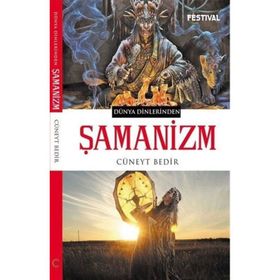 Şamanizm - Cüneyt Bedir