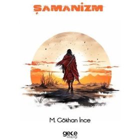 Şamanizm Gökhan İnce