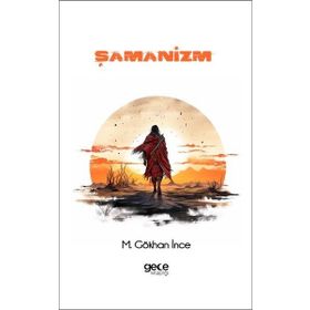Şamanizm Gökhan İnce
