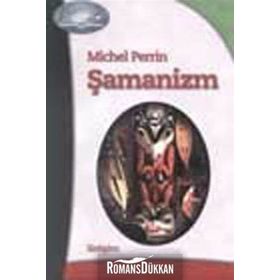 ŞAMANİZM - MICHEL PERRIN