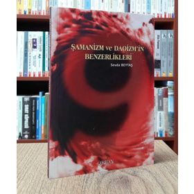 Şamanizm ve Daoizm’in Benzerlikleri - Sevda Beytaş