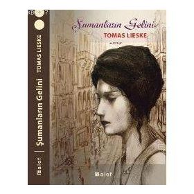ŞAMANLARIN GELINI - TOMAS LIESKE