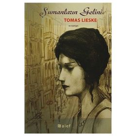 ŞAMANLARIN GELINI - TOMAS LIESKE
