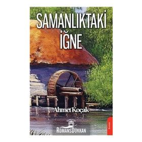 Samanlıktaki İğne - Ahmet Koçak