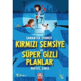 Samantha Spinner - Kırmızı Şemsiye ve Süper Gizli Planlar - Russel Ginss