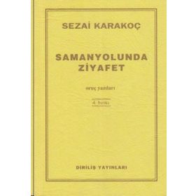 SAMANYOLUNDA ZIYAFET ORUÇ YAZILARI - SEZAI KARAKOÇ