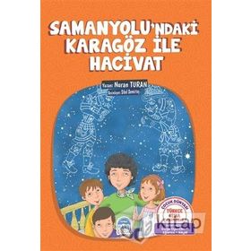 SAMANYOLU'NDAKI KARAGÖZ İLE HACIVAT - NURAN TURAN