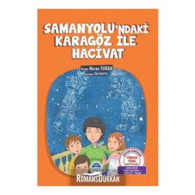 SAMANYOLU'NDAKI KARAGÖZ İLE HACIVAT - NURAN TURAN
