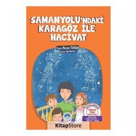 SAMANYOLU'NDAKI KARAGÖZ İLE HACIVAT - NURAN TURAN