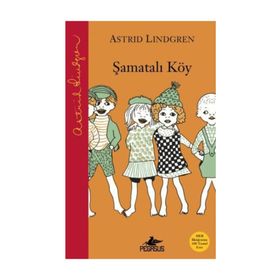 Şamatalı Köy - Astrid Lindgren
