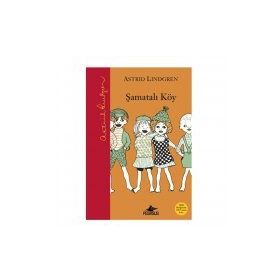 Şamatalı Köy Serisi - Ciltli 3 Kitap Takım - Astrid Lindgren