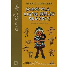 Şamatalı Köy’de Neler Oluyor? - Astrid Lindgren