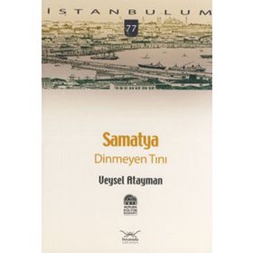 SAMATYA DINMEYEN TINI - VEYSEL ATAYMAN
