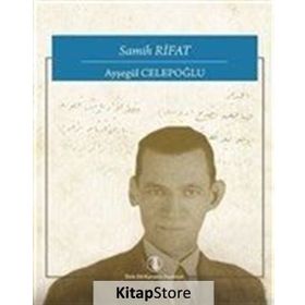 Samih Rifat - Ayşegül Celepoğlu