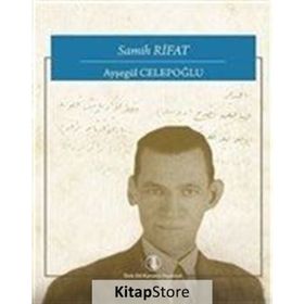 Samih Rifat - Ayşegül Celepoğlu