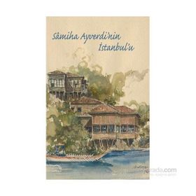 Samiha Ayverdi’nin İstanbul’u - Heyet-Kurul-Komisyon