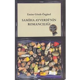 SAMIHA AYVERDI'NIN ROMANCILIĞI - EMINE GÖZDE ÖZGÜREL