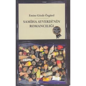 SAMIHA AYVERDI'NIN ROMANCILIĞI - EMINE GÖZDE ÖZGÜREL