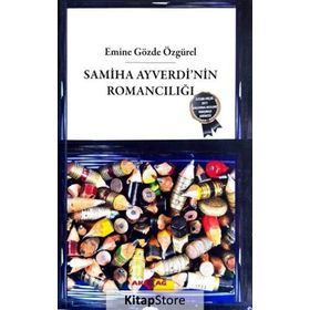 SAMIHA AYVERDI'NIN ROMANCILIĞI - EMINE GÖZDE ÖZGÜREL