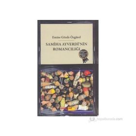 SAMIHA AYVERDI'NIN ROMANCILIĞI - EMINE GÖZDE ÖZGÜREL