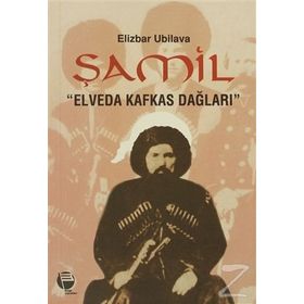 ŞAMİL - ELIZBAR UBILOVA