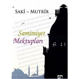 Samimiyet Mektupları - Saki Mutrip Saki-Mutrib