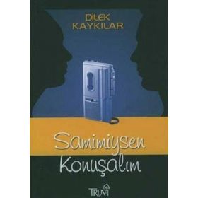 SAMIMIYSEN KONUŞALIM - DILEK KAYKILAR