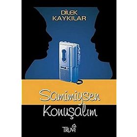 SAMIMIYSEN KONUŞALIM - DILEK KAYKILAR