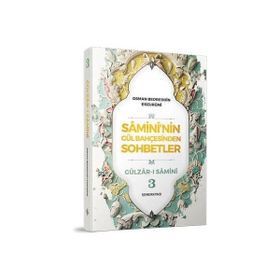 Samininin Gül Bahçesinden Sohbetler 3-Semerkand Yayınları