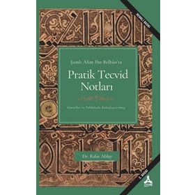 Şamlı Alim İbn Belbanın Pratik Tecvid Notları - Rıfat Albay
