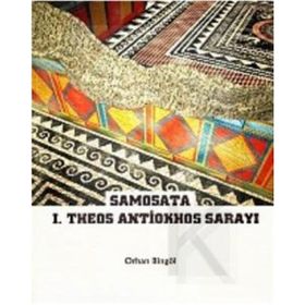 Samosata I.Theos Antiokhos Sarayı - Orhan Bingöl