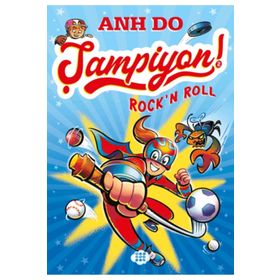 Şampiyon 2 Rock’n Roll - Anh Do