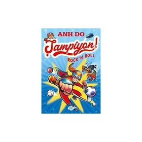 Şampiyon 2 Rock’n Roll - Anh Do