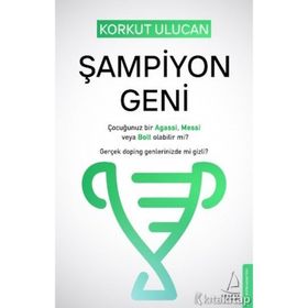 Şampiyon Geni - Korkut Ulucan