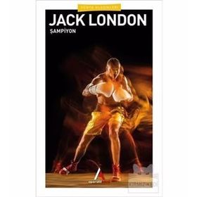 ŞAMPİYON - JACK LONDON